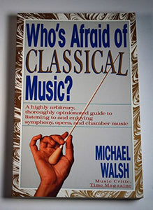 Who's Afraid of Classical Music? 