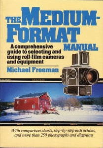 The Medium-Format Manual 