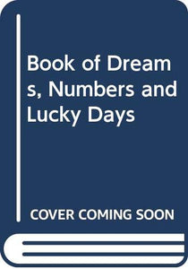 Book of Dreams, Numbers and Lucky Days 