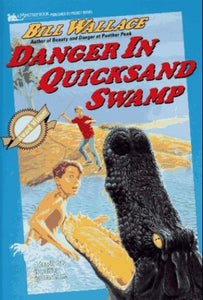 Danger in Quicksand Swamp 