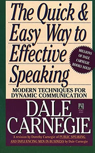 The Quick and Easy Way to Effective Speaking 