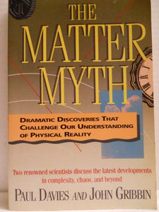 The Matter Myth 