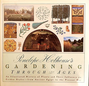 Penelope Hobhouse's Gardening through the Ages 