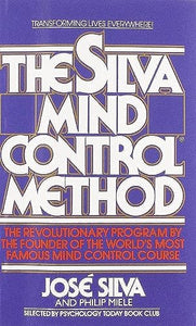 The Silva Mind Control Method 