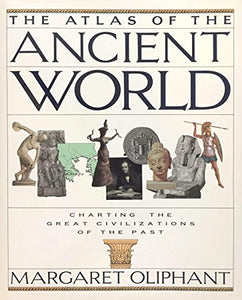 The Atlas of the Ancient World 