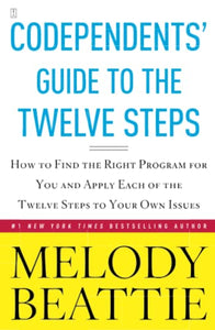 Codependent's Guide to the Twelve Steps 