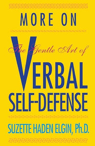 More Verbal Self-Defense 