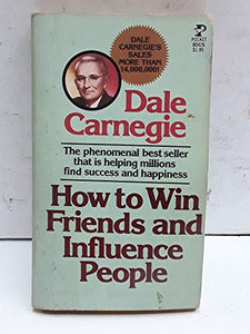 HOW TO WIN FRIENDS AND INFLUENCE PEOPLE 