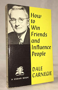 How to Win Friends and Influence People 