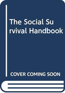 The Social Survival Handbook 