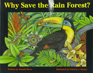 Why Save the Rain Forest? 