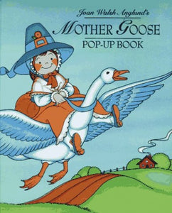 Joan Walsh Anglund's Mother Goose Pop-Up Book 