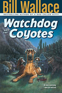 Watchdog and the Coyotes 