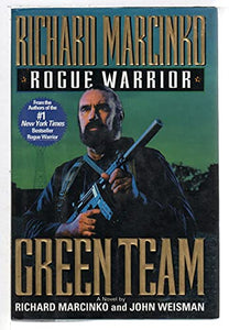 Rogue Warrior--Green Team 