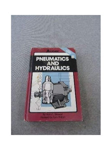 Pneumatics & Hydraulics 4th Edition 