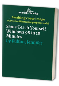 Sams Teach Yourself Windows 98 in 10 Minutes 