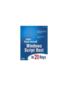 Sams Teach Yourself Windows Script Host in 21 Days 