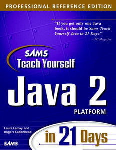 Sams Teach Yourself Java 2 Platform in 21 Days, Professional Reference Edition 