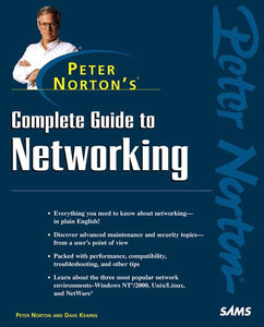 Peter Norton's Complete Guide To Networking 