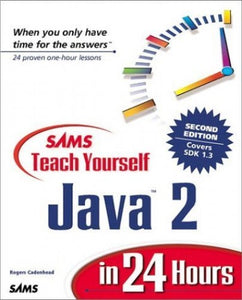 Sams Teach Yourself Java 2 in 24 Hours 