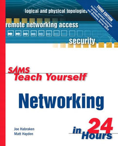 Sams Teach Yourself Networking in 24 Hours 