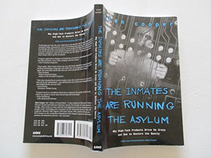 Inmates Are Running the Asylum, The 