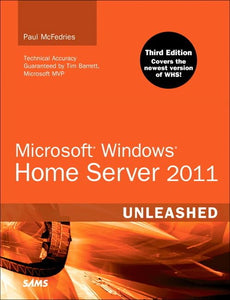 Microsoft Windows Home Server 2011 Unleashed 