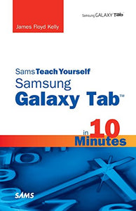 Sams Teach Yourself Samsung GALAXY Tab in 10 Minutes 