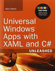 Universal Windows Apps with XAML and C# Unleashed 