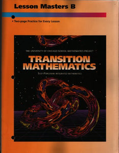 Transition Mathematics Lesson Masters B University of Chicago School Mathematics Project 