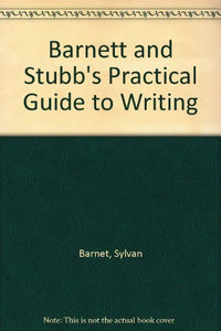 The Practical Guide to Writing 