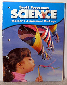 Title: Teachers Assessment Package Scott Foresman Science 