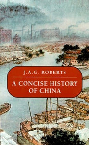 A A Concise History of China (Cloth) (Na) 