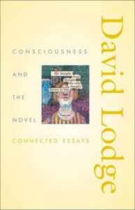 Consciousness and the Novel 