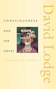 Consciousness and the Novel 