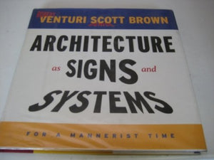 Architecture as Signs and Systems 