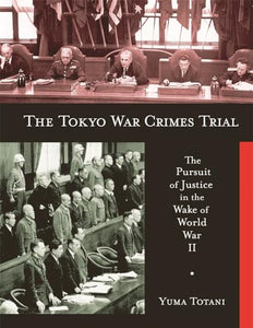 The Tokyo War Crimes Trial 