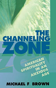 The Channeling Zone 