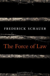 The Force of Law 