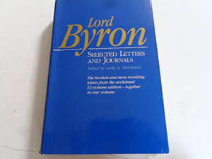 Lord Byron - Selected Letters & Journals (Cloth) 