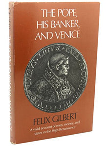 Pope, His Banker and Venice 