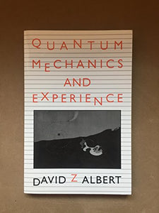 Quantum Mechanics and Experience 