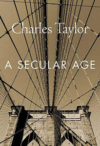 A Secular Age 