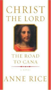 Christ the Lord: The Road to Cana 