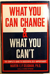 What You Can Change, What You Can'T 