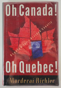 Oh Canada! Oh Quebec! 