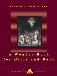 A Wonder-Book for Girls and Boys 