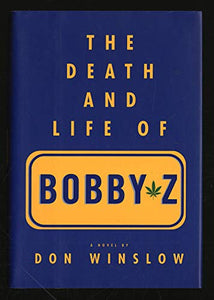 The Death and Life of Bobby Z 