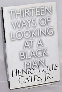 Thirteen Ways of Looking at a Black Man 