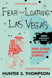 Fear and Loathing in Las Vegas and Other American Stories 